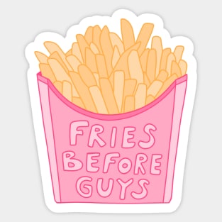 Fries before guys Sticker